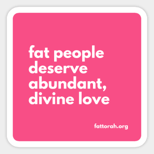 fat people deserve love Sticker